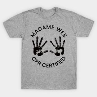 HTDGM - Madame Web - CPR Certified (dark version) T-Shirt